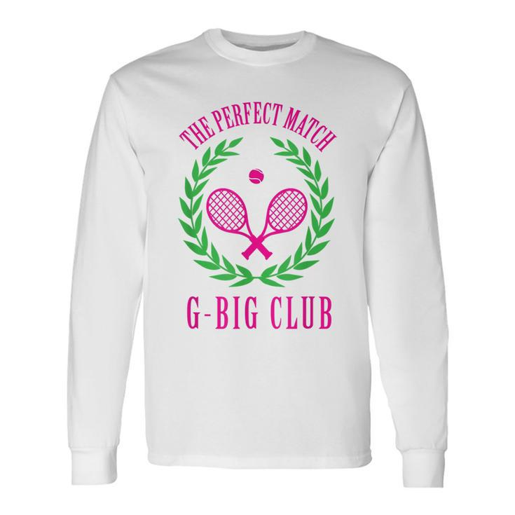 Tennis Match Club Little G Big Sorority Reveal Long Sleeve T-Shirt Gifts ideas