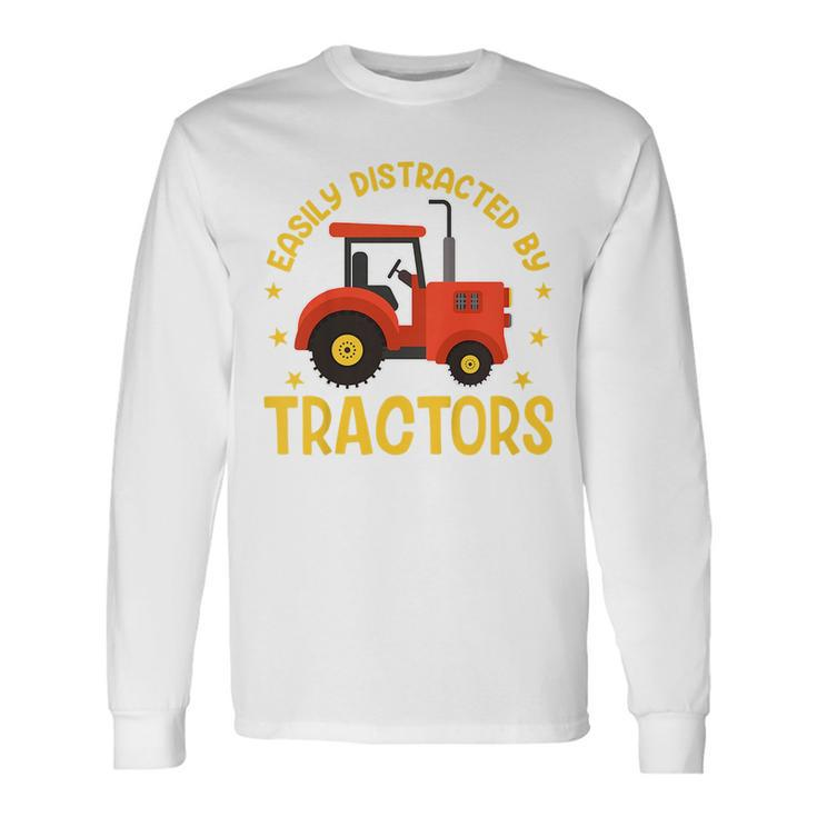 Tractor Toddler Boys Farm Easily Distracted By Tractors Long Sleeve T-Shirt