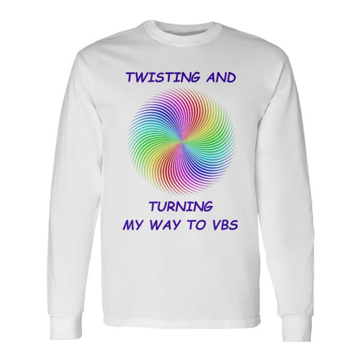 Twists And Turns Adventure At Vbs This Summer Long Sleeve T-Shirt T-Shirt