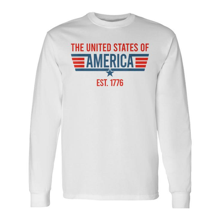 The United States Of America Est July 4Th 1776 Patriotic Usa Long Sleeve T-Shirt T-Shirt