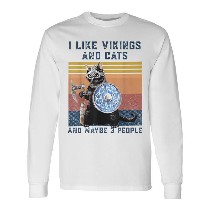 I Like Vikings And Cats And Maybe 3 People Long Sleeve T-Shirt T-Shirt