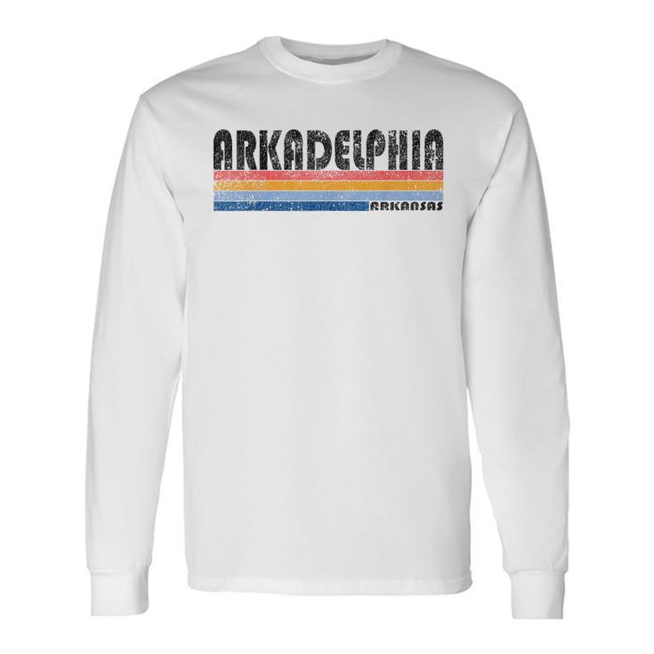 Vintage 1980S Style Arkadelphia Arkansas Long Sleeve T-Shirt