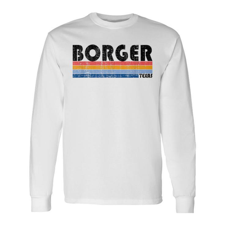 Vintage 70S 80S Style Borger Tx Long Sleeve T-Shirt