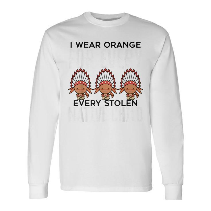 I Wear Orange For Children Orange Day Indigenous Children Long Sleeve T-Shirt Gifts ideas