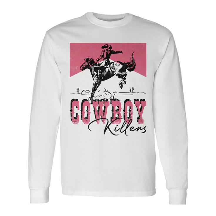 Western Cowgirl Punchy Rodeo Cowboy Killers Cowboy Riding Rodeo Long Sleeve T-Shirt T-Shirt