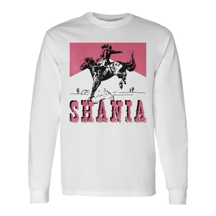 Western Shania First Name Punchy Cowboy Cowgirl Rodeo Style Long Sleeve T-Shirt T-Shirt