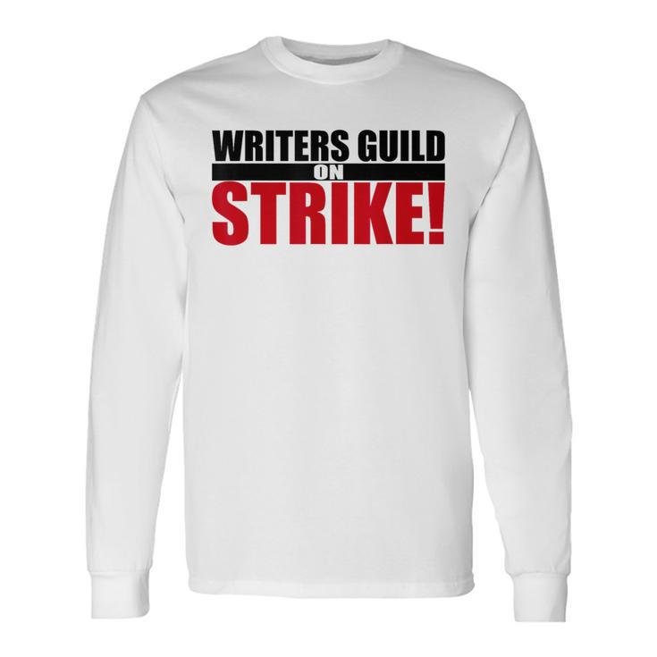 Wga Strike Writers Guild On Strike Writers Guild America Long Sleeve T-Shirt