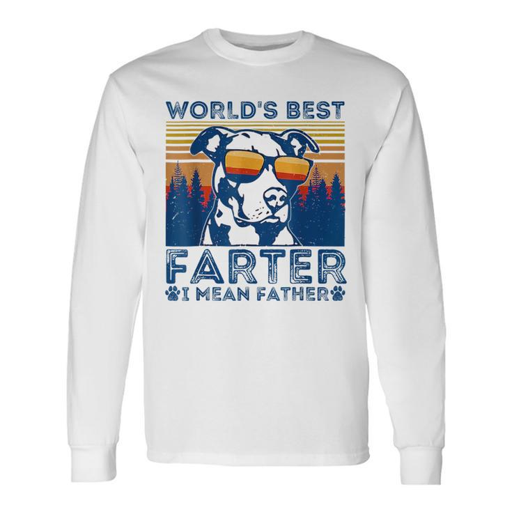 Worlds Best Farter I Mean Father Best Dad Ever Cool Dog For Dad Long Sleeve T-Shirt T-Shirt