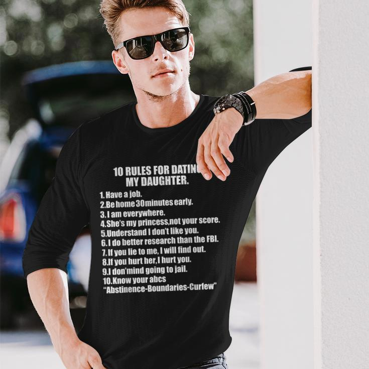 10 Rules Dating My Daughter Overprotective Dad Protective Long Sleeve T-Shirt T-Shirt Gifts for Him