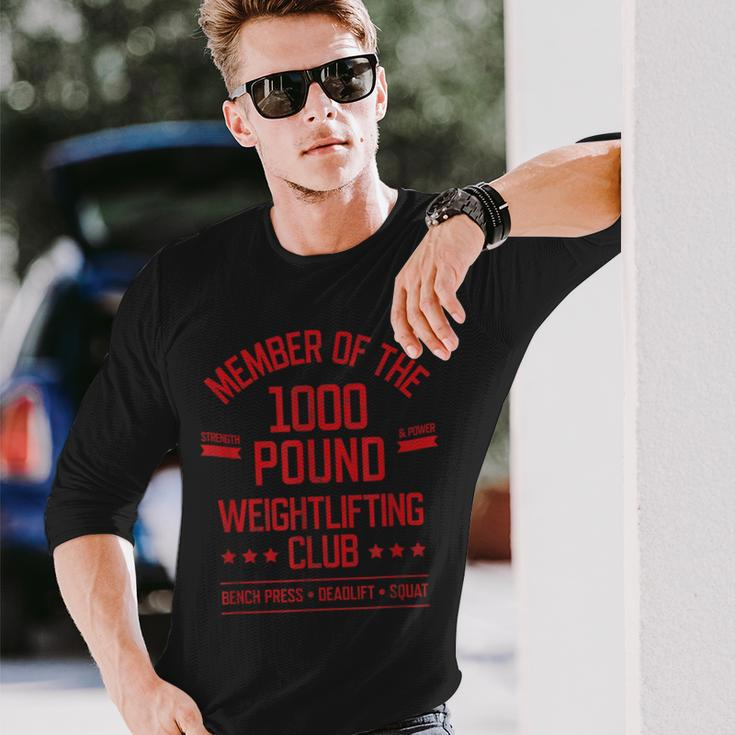 1000 Pound Weightlifting Club Strong Powerlifter Long Sleeve T-Shirt Gifts for Him