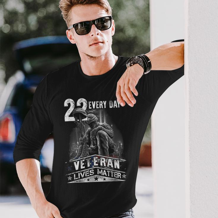 22 Every Day Veteran Lives Matter Support Veterans Day Long Sleeve T-Shirt T-Shirt Gifts for Him