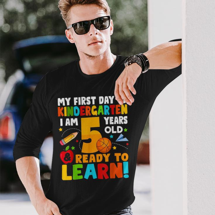 Im 5 Ready To Learn My First Day Of School Kindergarten Kid Long Sleeve T-Shirt Gifts for Him