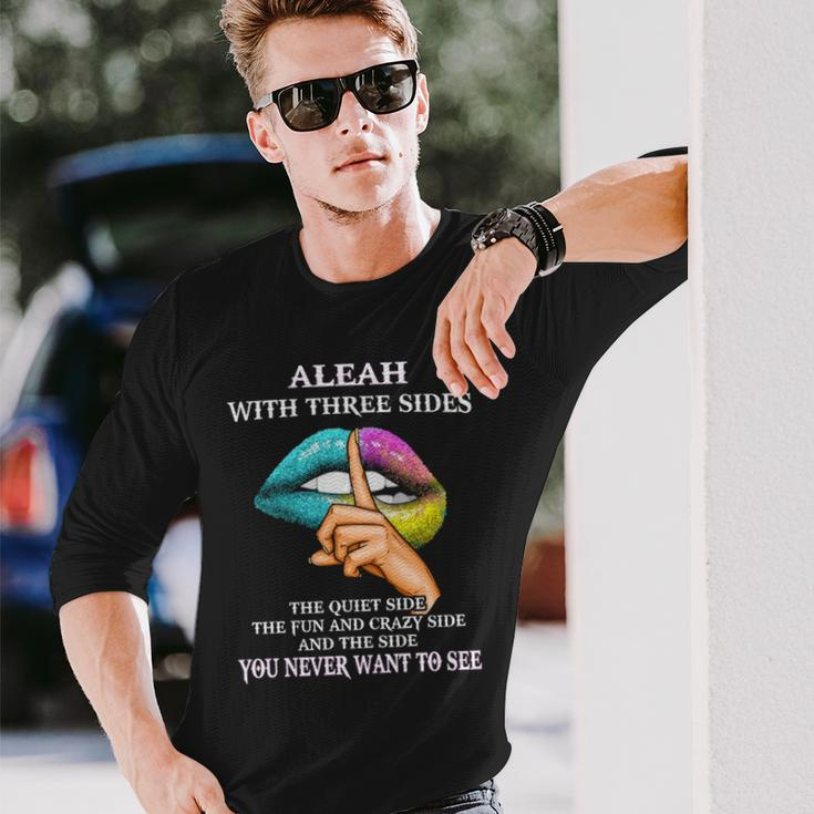 Aleah Name Aleah With Three Sides Long Sleeve T-Shirt Gifts for Him