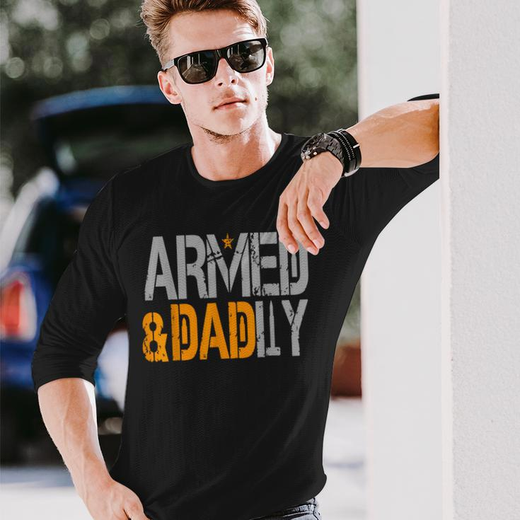Armed And Dadly Deadly Father For Fathers Day 2023 Long Sleeve T-Shirt Gifts for Him