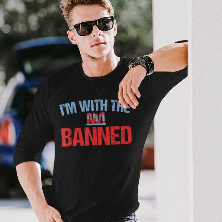 Banned Books Im With The Banned Book Support Readers Long Sleeve T-Shirt T-Shirt Gifts for Him