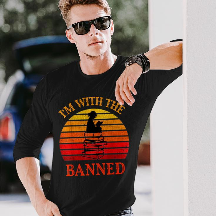 Im With The Banned Books I Read Banned Books Lovers Long Sleeve T-Shirt Gifts for Him