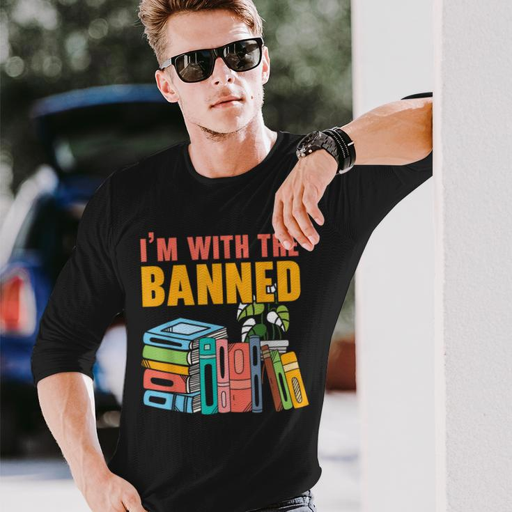 Im With The Banned Bookworm Book Lover Bibliophile Long Sleeve T-Shirt T-Shirt Gifts for Him
