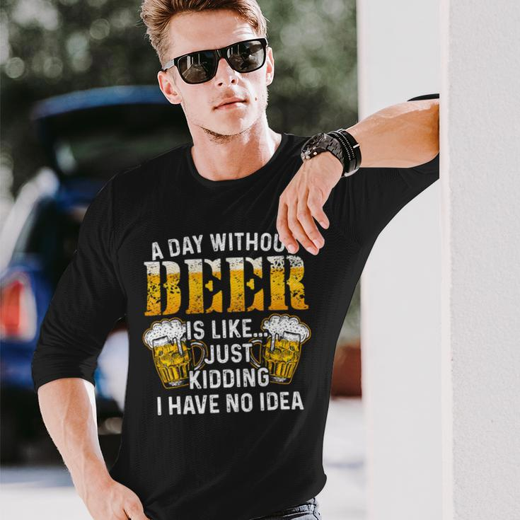 Beer Beer Brewing Drinking A Day Without Beer Long Sleeve T-Shirt Gifts for Him