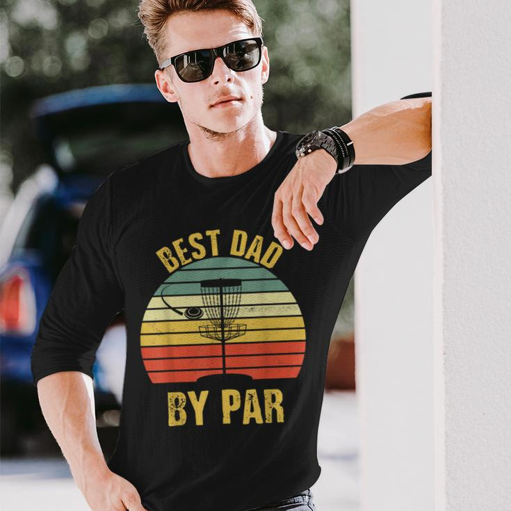 Best Dad By Par Disc Golf For Fathers Day Long Sleeve T-Shirt T-Shirt Gifts for Him