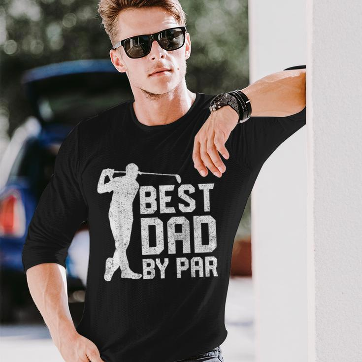 Best Dad By Par Fathers Day Golf Lover Long Sleeve T-Shirt T-Shirt Gifts for Him