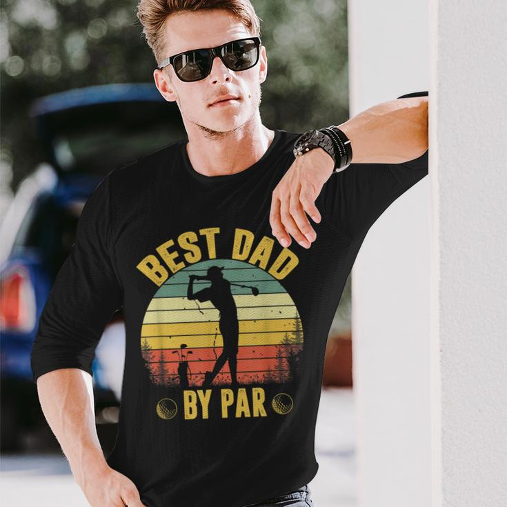 Best Dad By Par Fathers Day Golfing Long Sleeve T-Shirt T-Shirt Gifts for Him