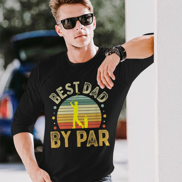 Best Dad By Par Vintage Golf Fathers Day Golfing Dad Long Sleeve T-Shirt T-Shirt Gifts for Him