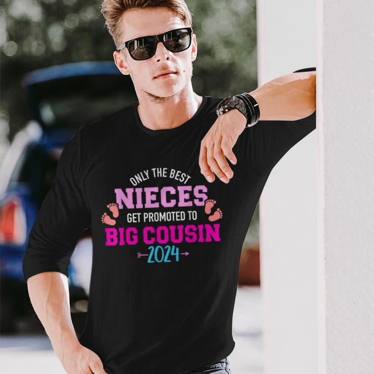 Only The Best Nieces Get Promoted To Big Cousin 2024 Long Sleeve Gifts for Him