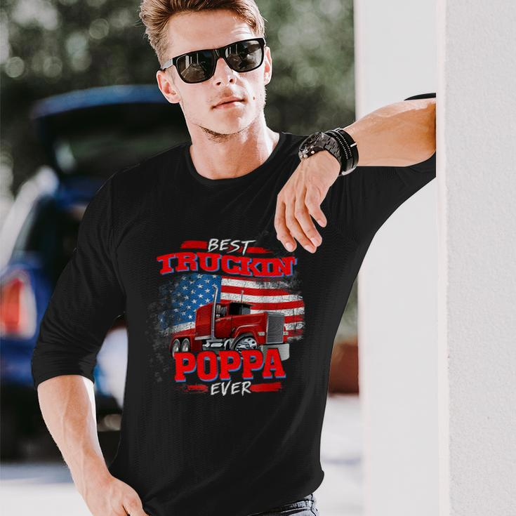 Best Trucking Poppa Ever Truck Driver Fathers Day Long Sleeve T-Shirt Gifts for Him