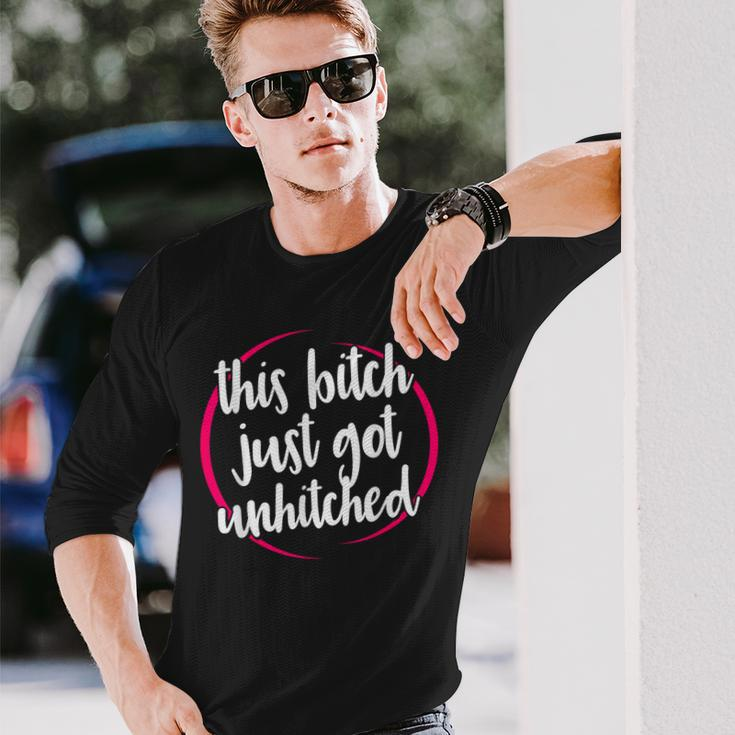 This Bitch Just Got Unhitched Divorce Celebration Long Sleeve T-Shirt Gifts for Him
