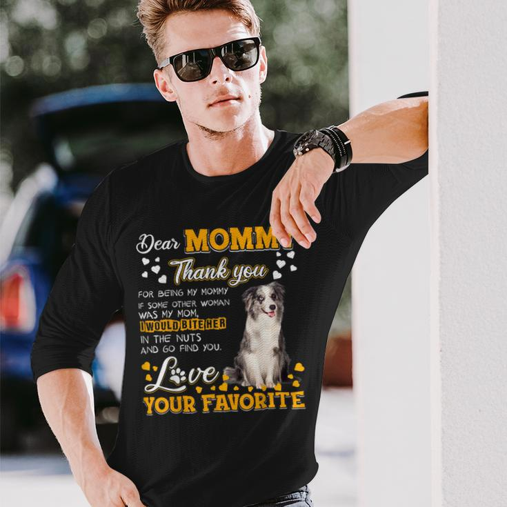 Blue Merle Collie Dear Mommy Thank You For Being My Mommy Long Sleeve T-Shirt Gifts for Him