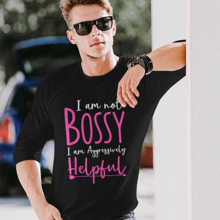 Boss Woman Im Not Bossy Im Aggressively Helpful Long Sleeve T-Shirt Gifts for Him