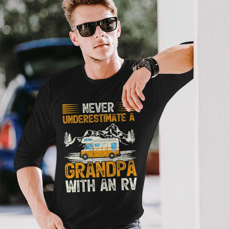 Camping Lover Never Underestimate A Grandpa With An Rv Long Sleeve T-Shirt Gifts for Him