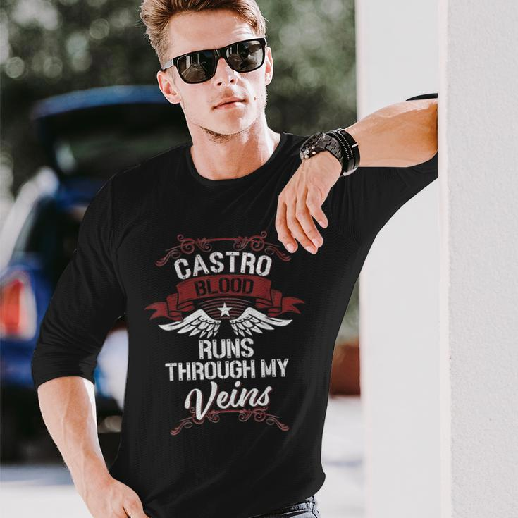 Castro Blood Runs Through My Veins Last Name Family Long Sleeve T-Shirt Gifts for Him