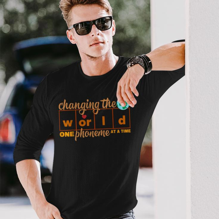 Changing World One Phoneme At A Time Science Of Reading Long Sleeve T-Shirt Gifts for Him