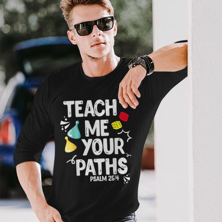 Christian Teach Me Your Paths Faith Based Bible Verse Long Sleeve T-Shirt Gifts for Him