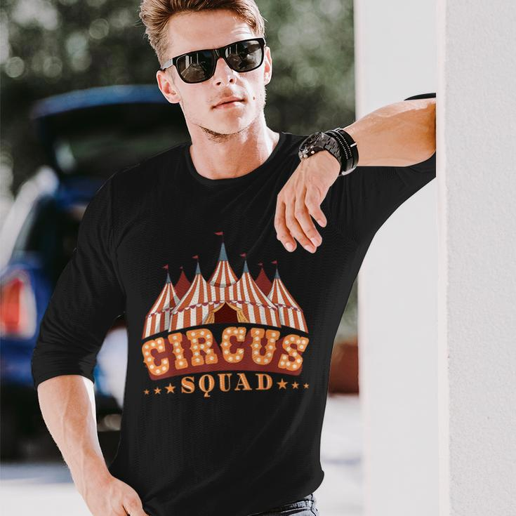 Circus Squad Circus Party Carnival Circus Themed Birthday Long Sleeve T-Shirt Gifts for Him