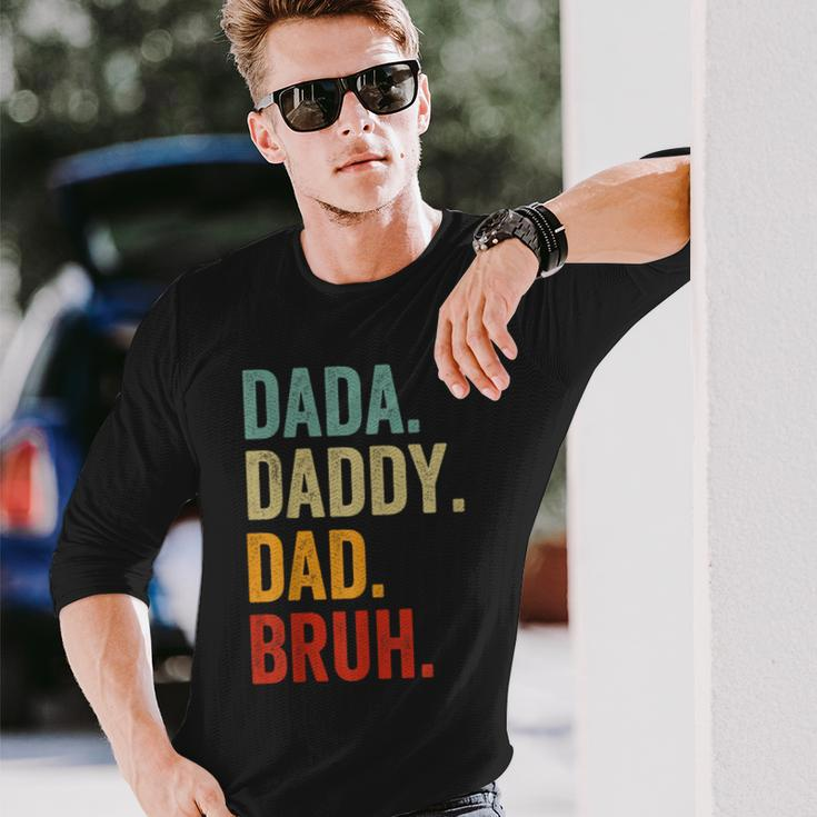 Men Dada Daddy Dad Bruh Fathers Day For Dad Long Sleeve T-Shirt Gifts for Him