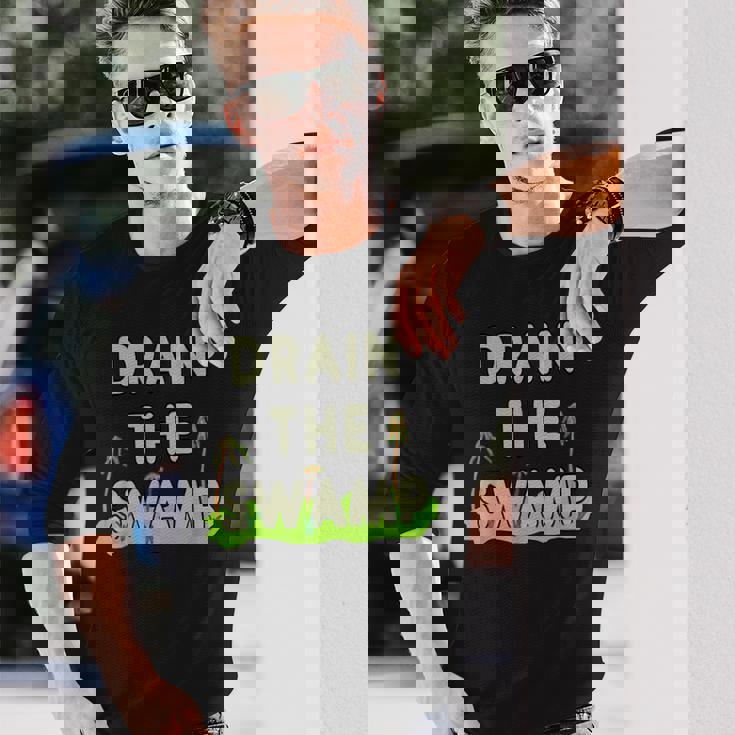 Drain The Swamp Long Sleeve T-Shirt Gifts for Him