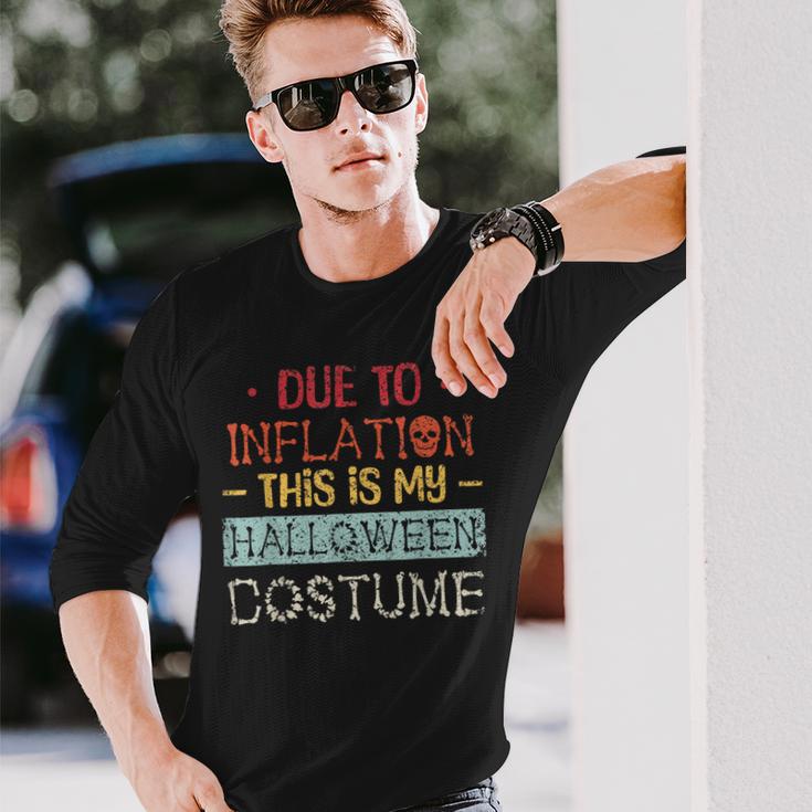 Due To Inflation This Is My Horror Halloween Costume Long Sleeve T-Shirt Gifts for Him