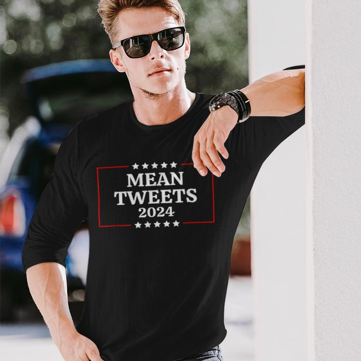 Election Mean Tweets 2024 Long Sleeve T-Shirt Gifts for Him