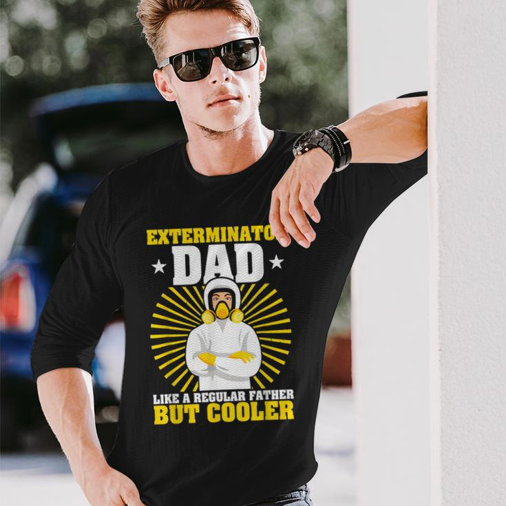 Exterminator Dad Pest Control Long Sleeve T-Shirt T-Shirt Gifts for Him