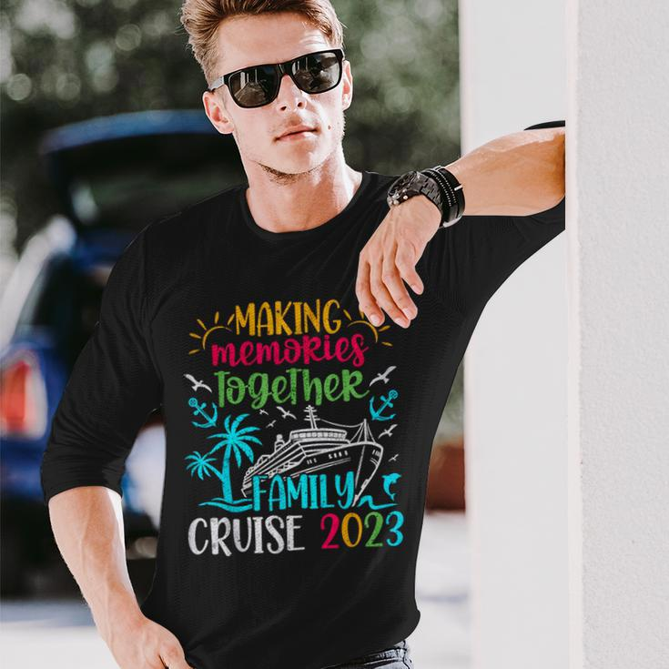 Family Cruise 2023 Making Memories Together Long Sleeve T-Shirt Gifts for Him