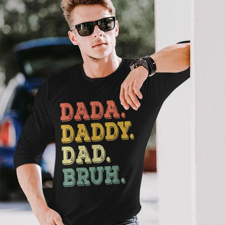 Fathers Day For Dada Daddy Dad Bruh Long Sleeve T-Shirt Gifts for Him