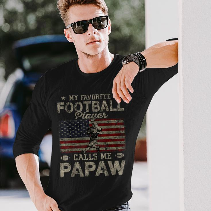 My Favorite Football Player Calls Me Papaw Fathers Day Long Sleeve T-Shirt Gifts for Him