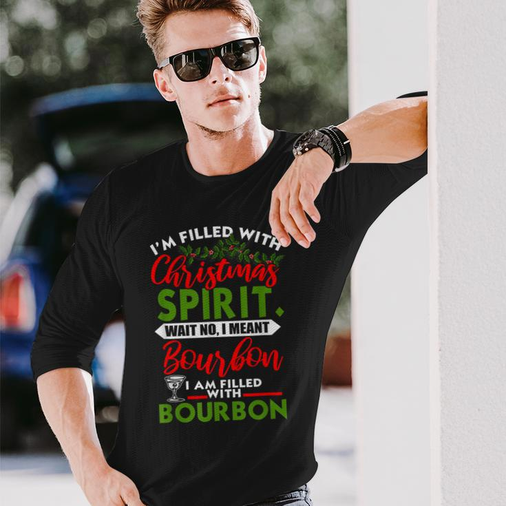Filled With Christmas Spirit Bourbon Xmas Day Party Long Sleeve T-Shirt Gifts for Him