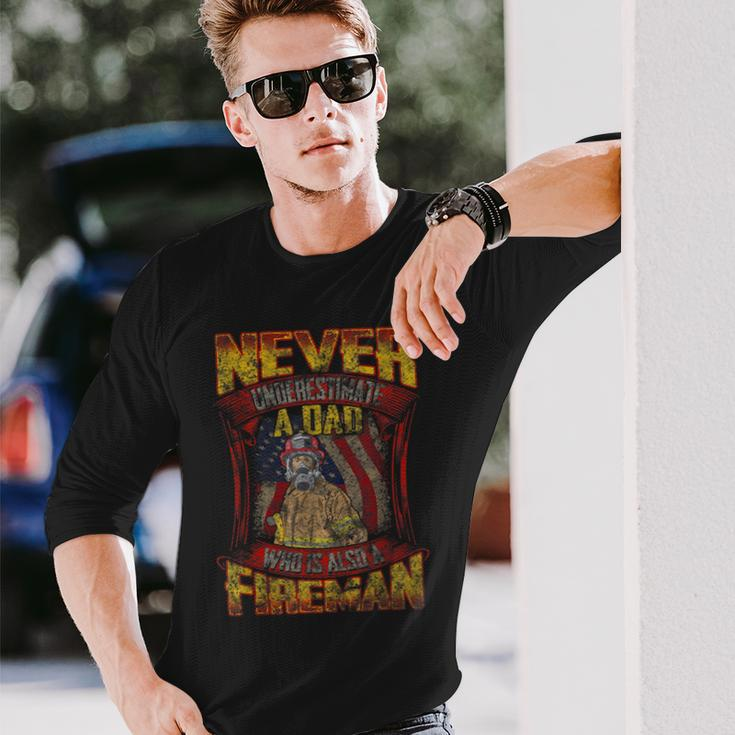 Firefighter Dad Never Underestimate Fireman Father Long Sleeve T-Shirt Gifts for Him