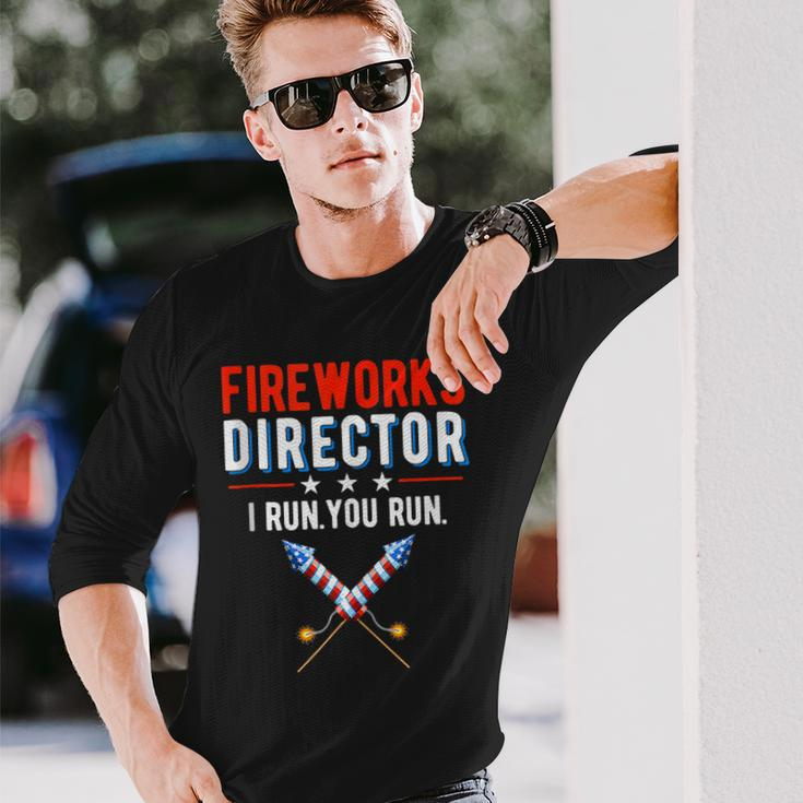 Fireworks Director I Run You Run Happy 4Th Of July Usa Flag Long Sleeve T-Shirt T-Shirt Gifts for Him