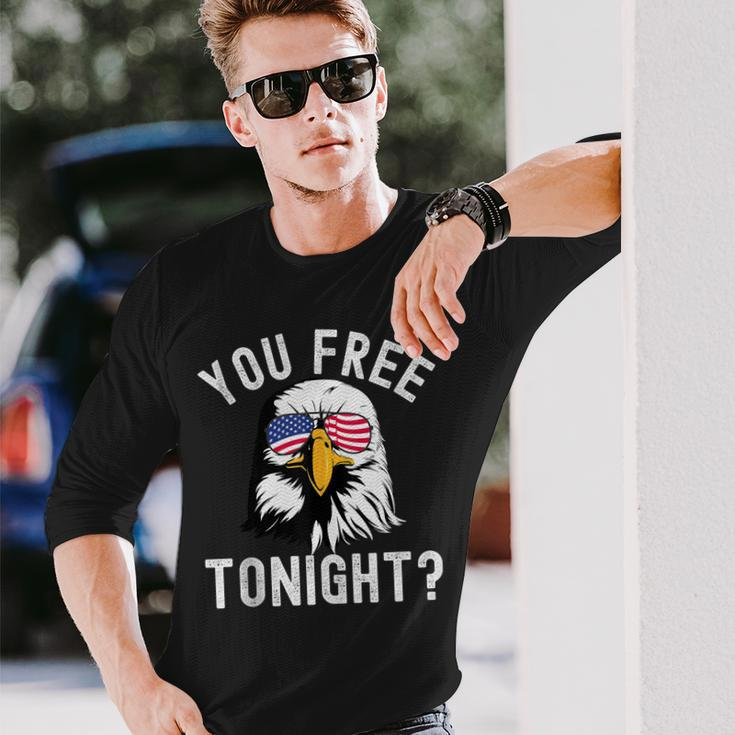 You Free Tonight Fourth Of July Patriotic Bald Eagle Long Sleeve T-Shirt Gifts for Him