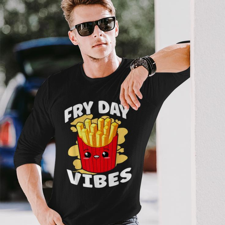Fry Day Vibes French Fries Fried Potatoes Long Sleeve T-Shirt Gifts for Him