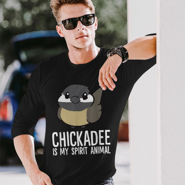 Chickadee Lover Chickadee Is My Spirit Animal Long Sleeve T-Shirt Gifts for Him